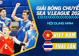 Trực Tiếp Việt Nam Thái Lan Bóng Chuyền